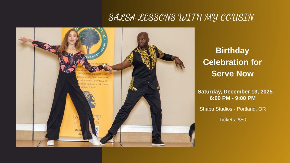 Salsa Lessons with My Cousin — A Birthday Celebration for Serve Now