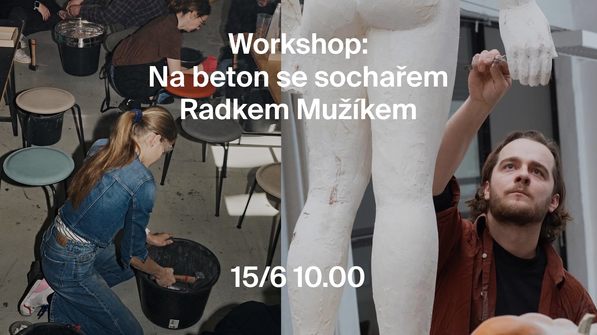 Workshop: Na beton se sochařem Radkem Mužíkem