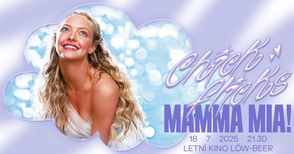 !ZRUŠENO! !CANCELED! Chick Flicks: Mamma Mia! | Letní kino v zahradě Vily Löw-Beer