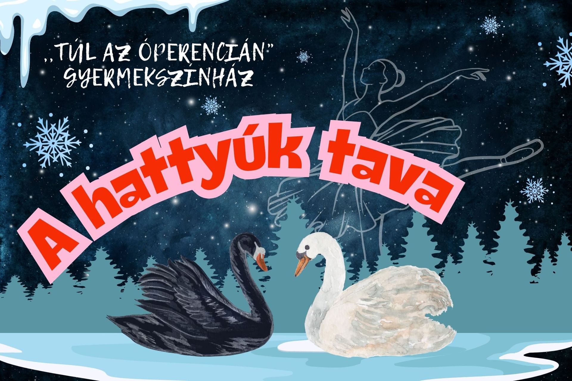 A hattyúk tava - Színházi előadás