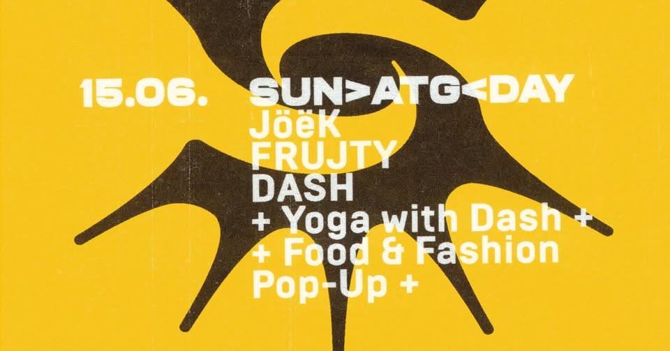 SUN>ATG<DAY w/ Dash, Frujty, Jöëk + Yoga, Food & Fashion Pop-Ups
