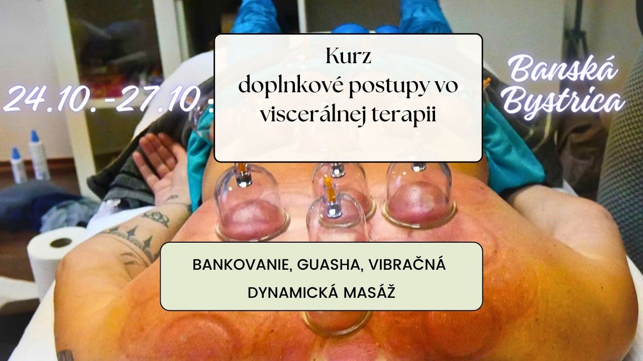 BANKOVANIE A GUASHA - doplnkové postupy v terapii orgánov
