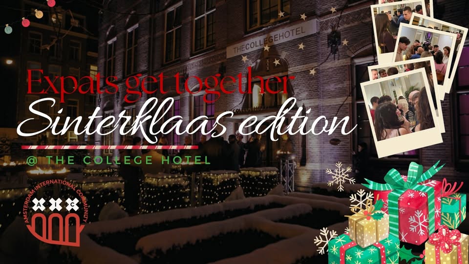 Expats get together🎁 Sinterklaas edition @The College Hotel🥂