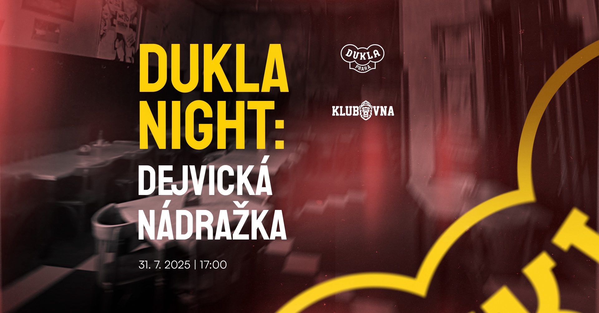 DUKLA NIGHT: DEJVICKÁ NÁDRAŽKA