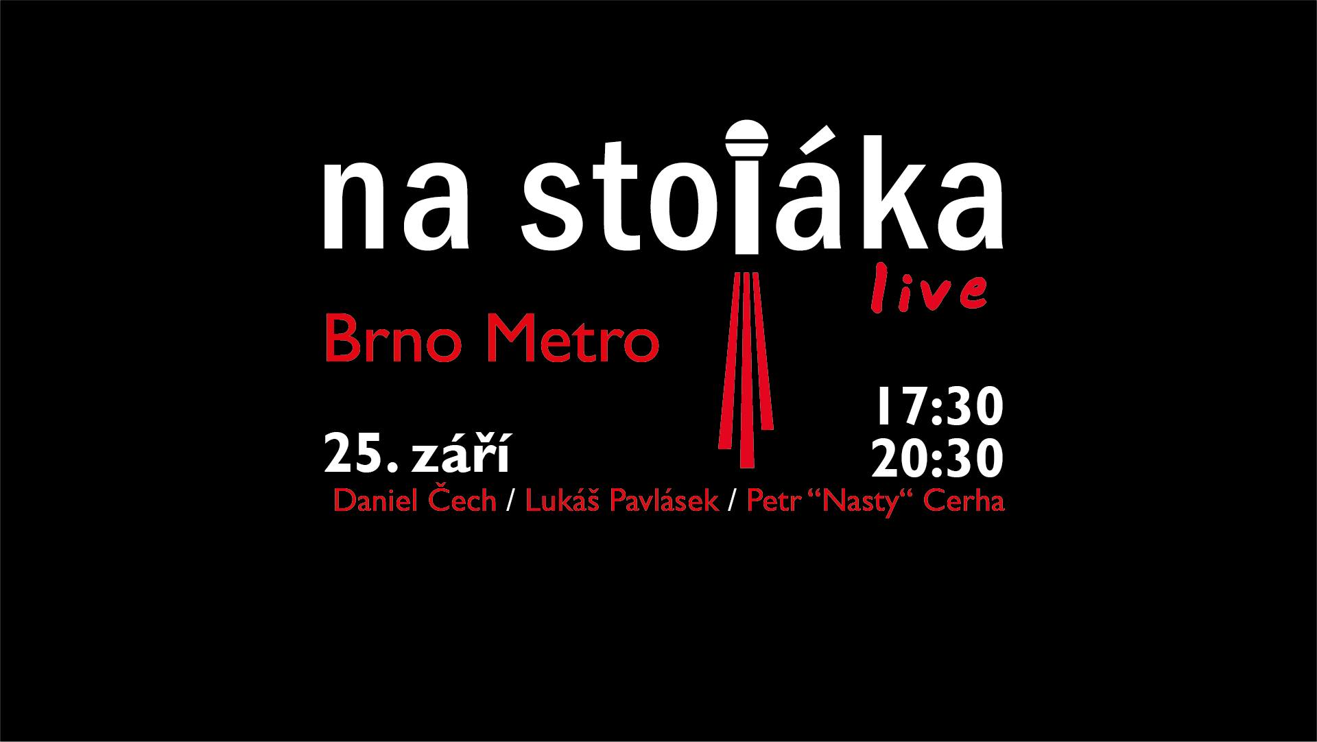 Na Stojáka - Brno Metro