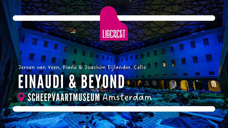Ligconcert® EINAUDI & Beyond, PIANO en CELLO