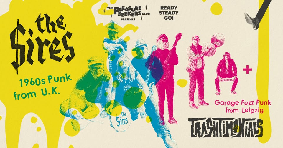 THE SIRES + TRASHTIMONIALS + DANCEPARTY
