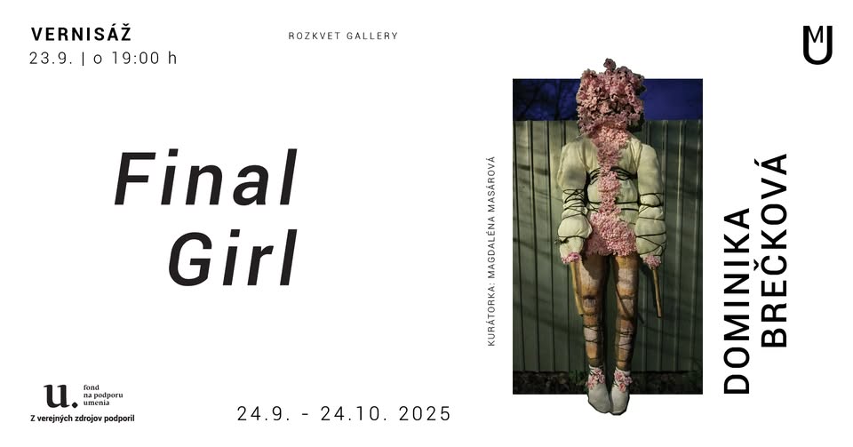 Final Girl | vernisáž výstavy Dominiky Brečkovej