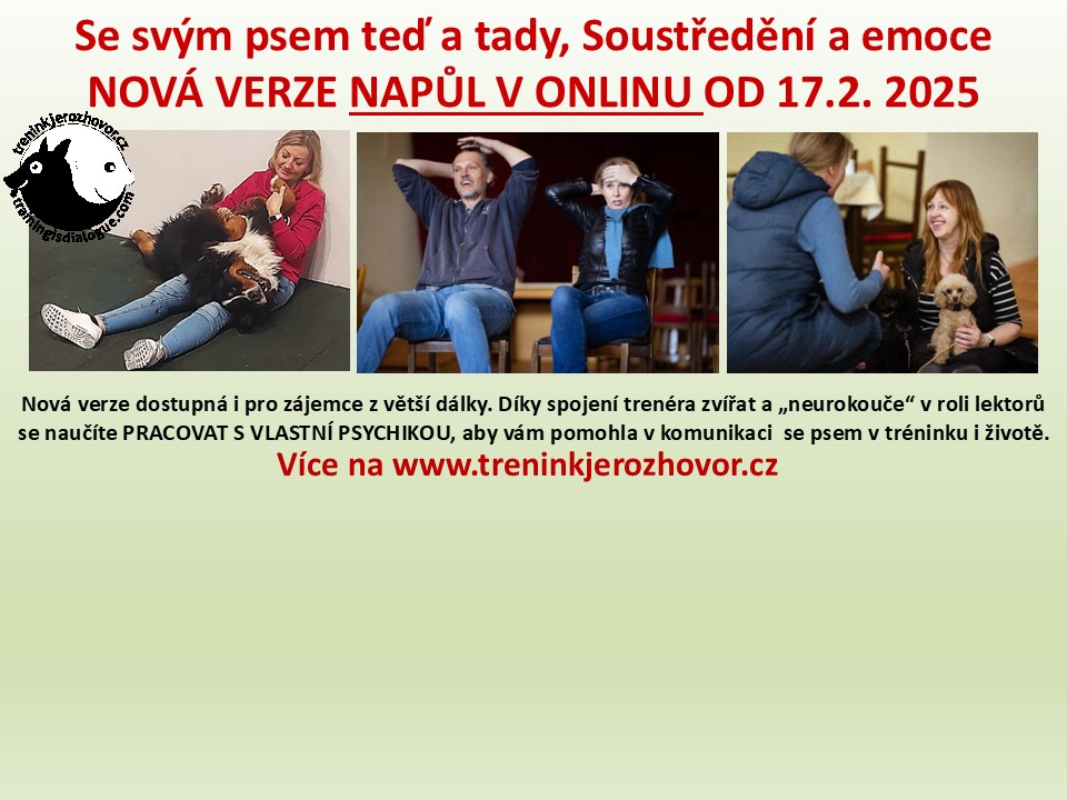 Se svým psem teď a tady, SOUSTŘEDĚNÍ A EMOCE - nová verze napůl v onlinu
