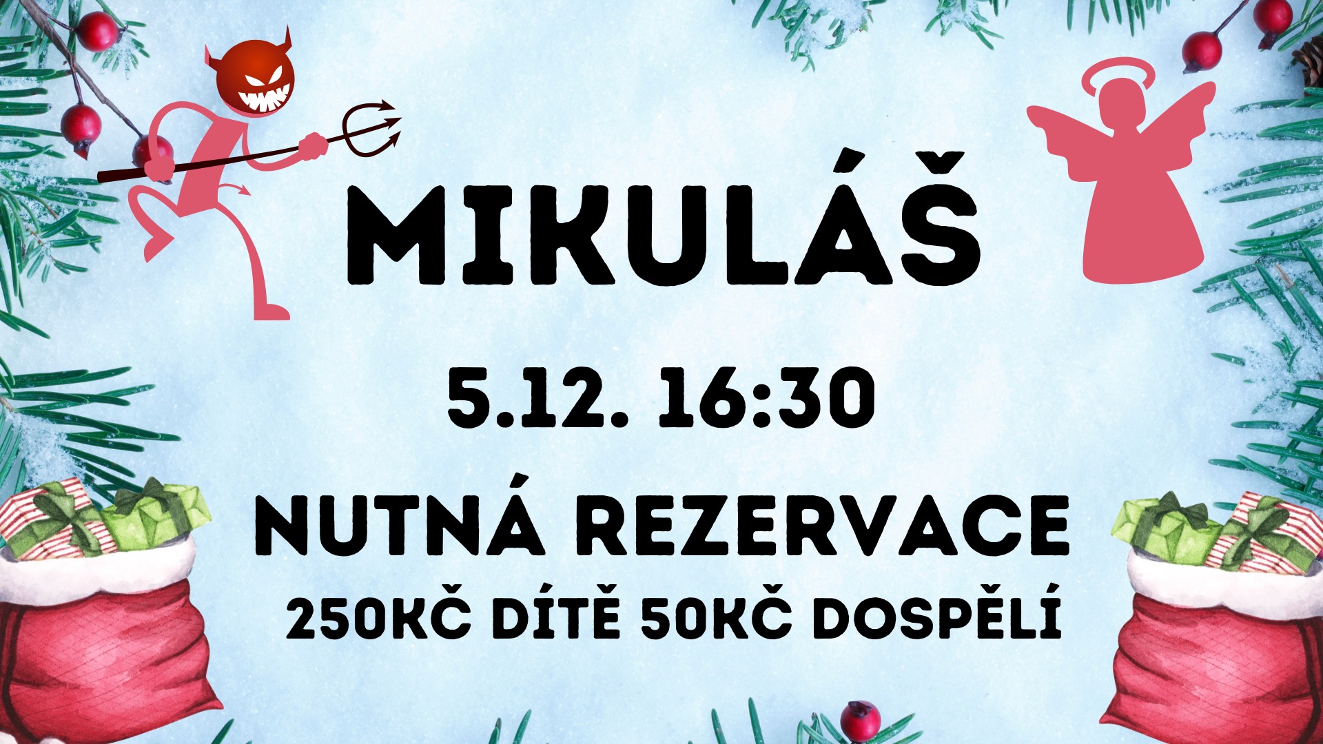 MIKULÁŠ  nutná rezervace