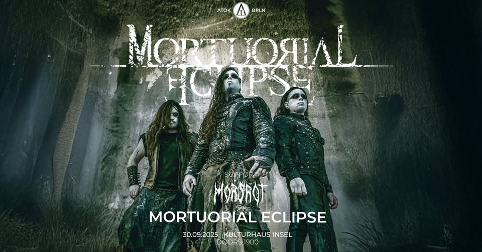 Mortuorial Eclipse x Morsrot  @ Kulturhaus Insel