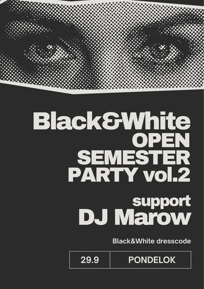 OPEN SEMESTER PARTY VOL.2 / BLACK AND WHITE