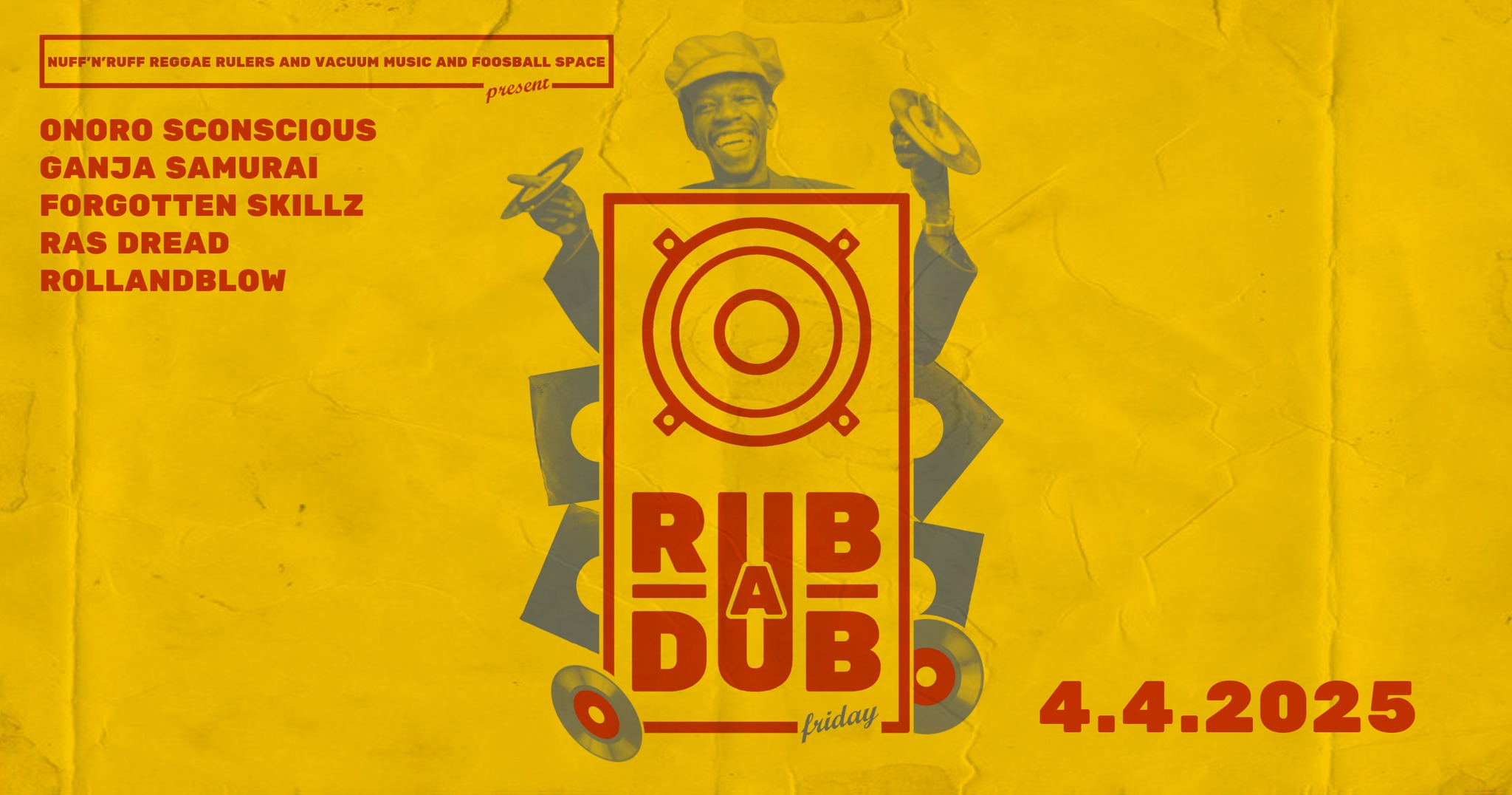 Rub-A-Dub Friday w. Ganja Samurai & Onoro sConscious