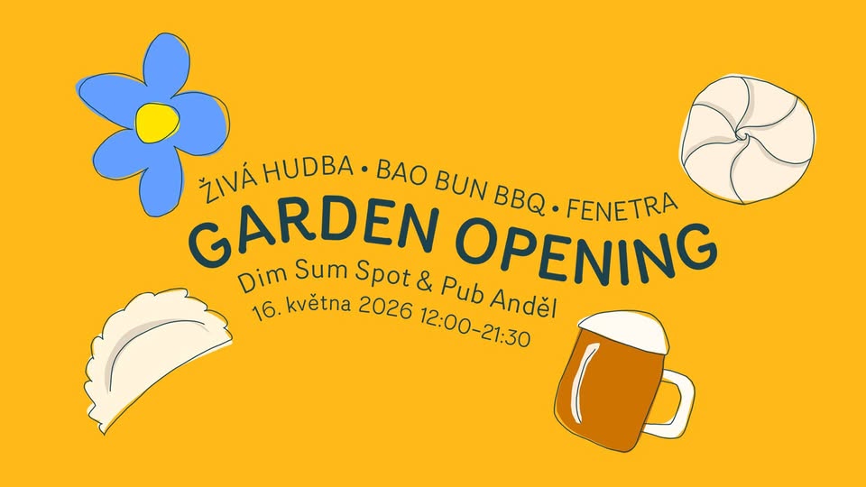 Garden Opening na Andělu