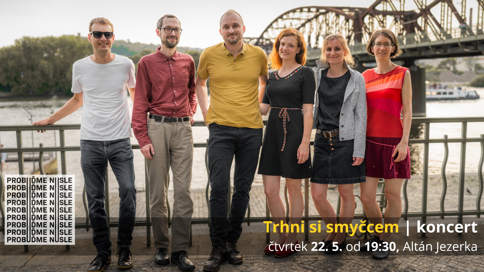 Trhni si smyčcem | Koncert