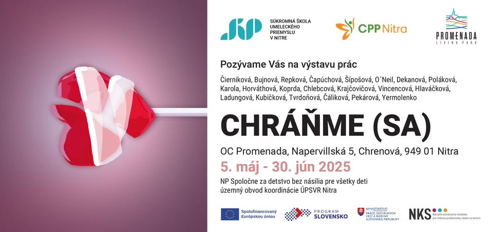 CHRÁŇME SA - Výstava prác študentov SŠUP v NItre