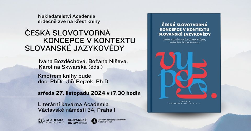 Křest knihy Česká slovotvorná koncepce v kontextu slovanské jazykovědy