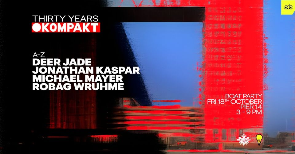Kompakt 30YRS - ADE boatparty