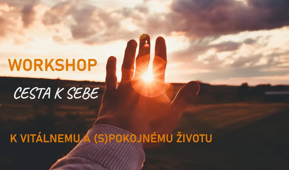 <Cesta k sebe> - cesta k vitálnemu a (s)pokojnému životu