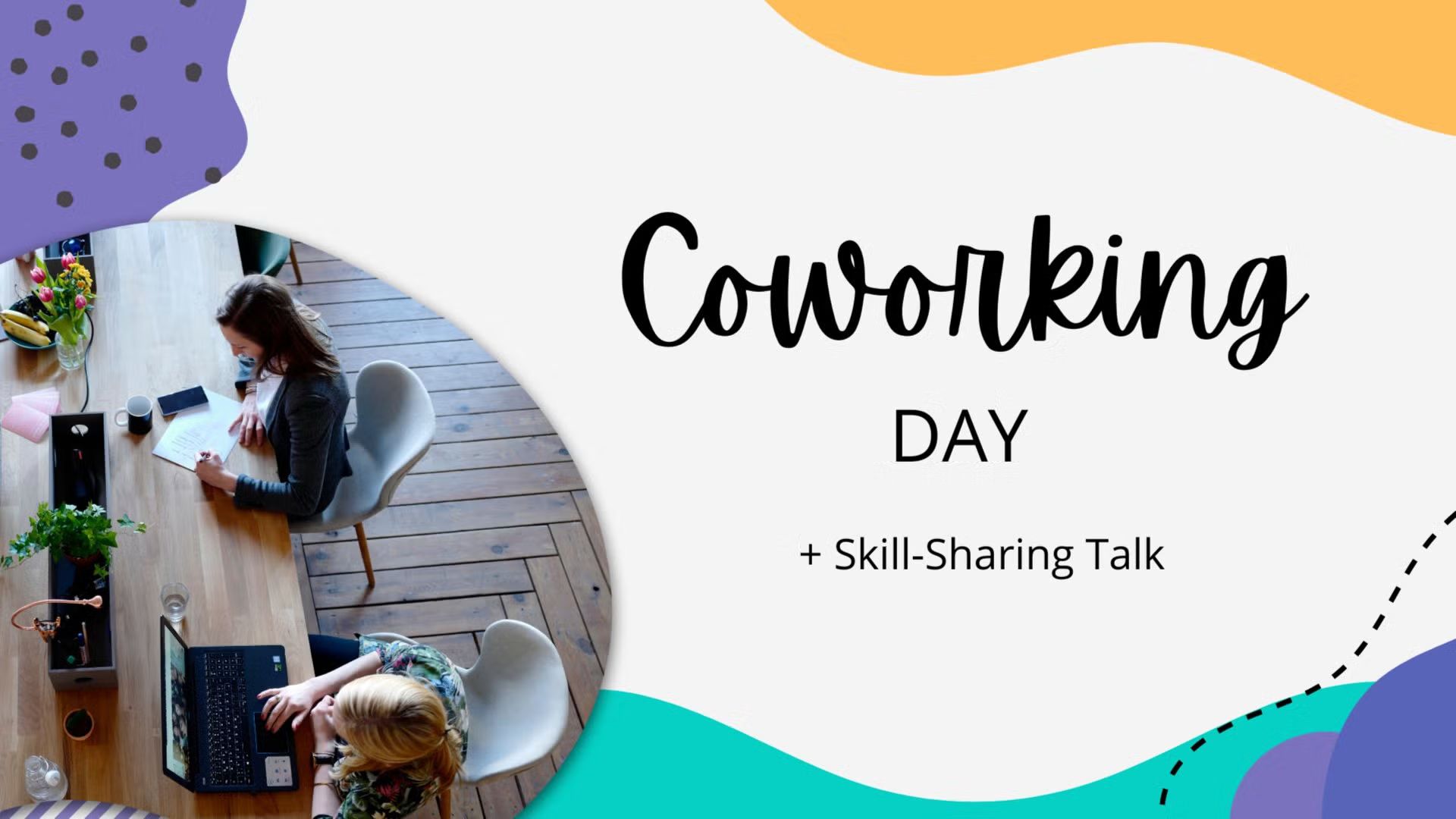 Coworking Day + Skill sharing talk