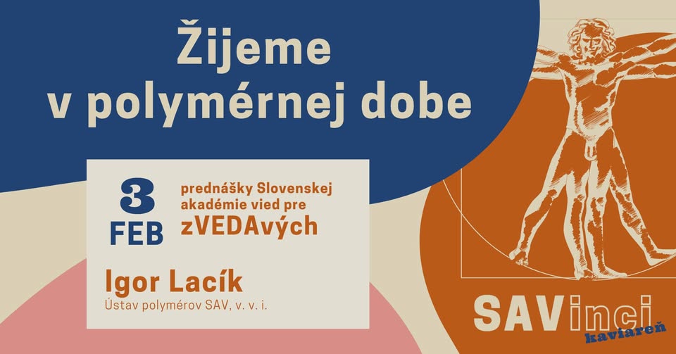 SAVinci kaviareň - Žijeme v polymérnej dobe