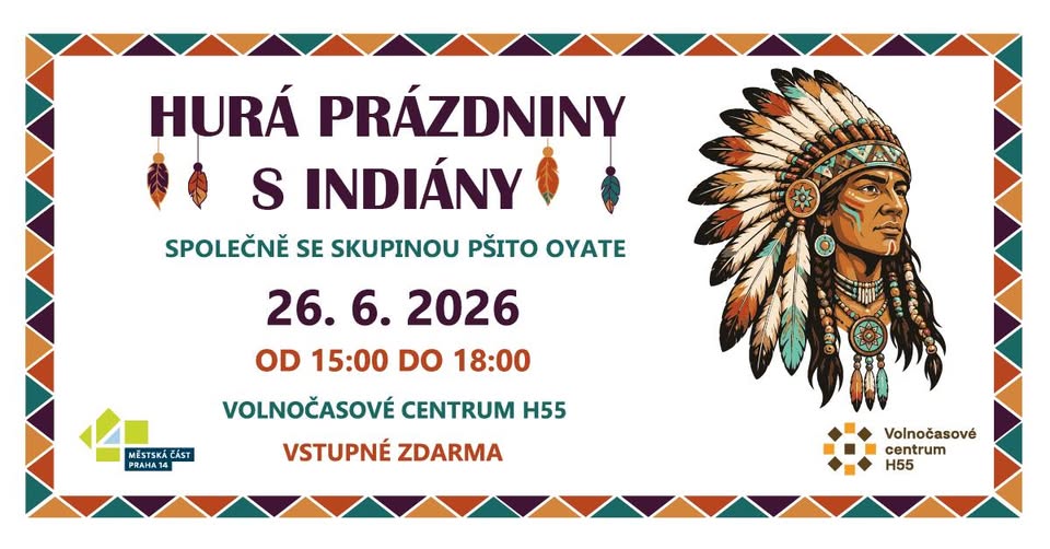 HURÁ PRÁZDNINY S INDIÁNY