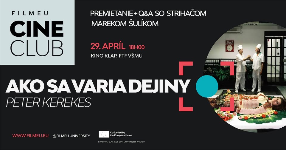 FilmEU Cineclub: Ako sa varia dejiny - premietanie a diskusia s Marekom Šulíkom