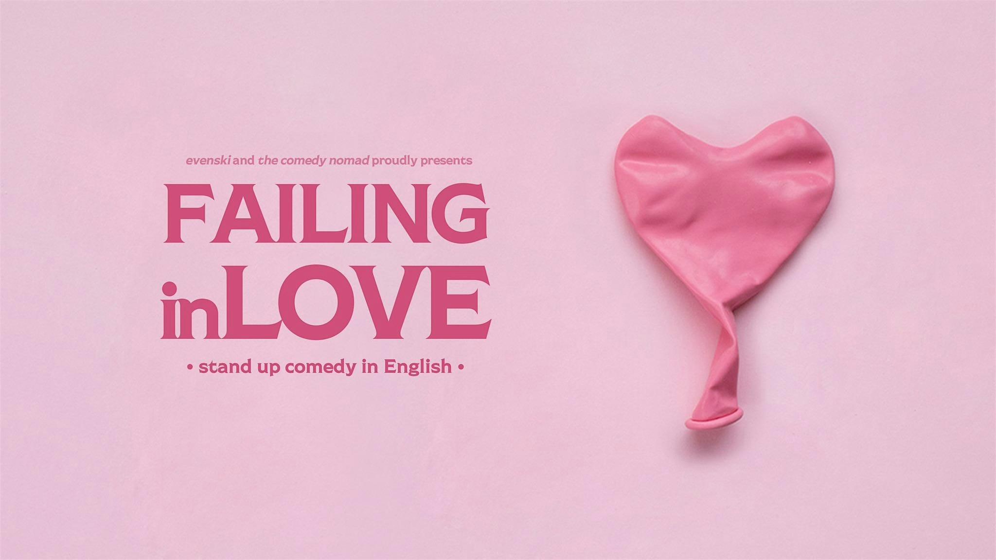 Failing in Love •  Eindhoven • stand up comedy in English
