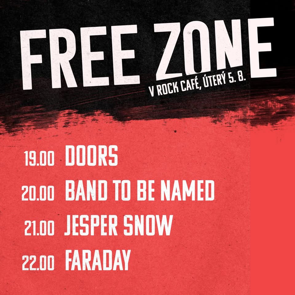 FREE ZONE v ROCK CAFÉ: Band To Be Named // Jesper Snow // Faraday