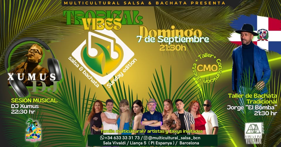 SALA VIVALDI-NUEVO EVENTO-TROPICAL VIBES-ESPECIAL BACHATA TRADICIONAL TALLER+SOCIAL GRATIS (CMO)