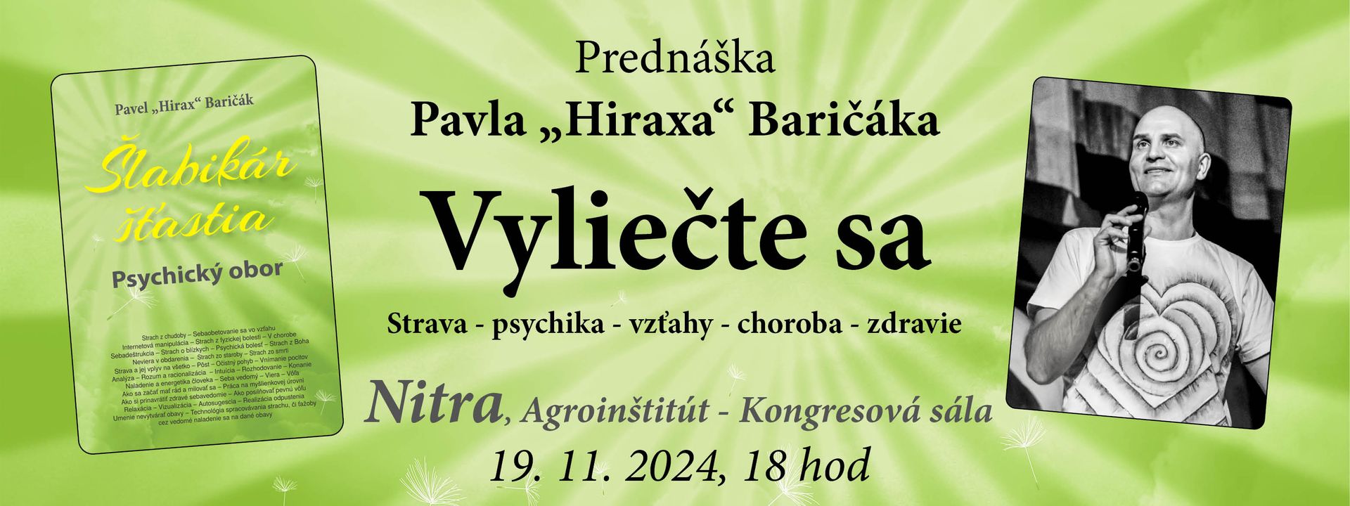 Nitra - prednáška Pavla Baričák: Vyliečte sa (strava - psychika - vzťahy - choroba - zdravie)