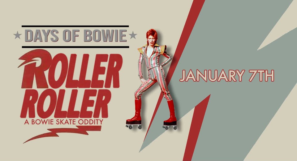★Days of Bowie★ Presents: Roller⚡️Roller: A Bowie Skate Oddity