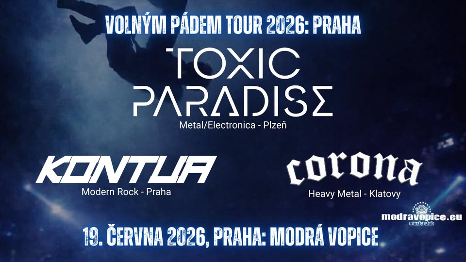 Volným Pádem Tour 2026: Praha Modrá Vopice - TOXIC PARADISE, KONTUA, CORONA