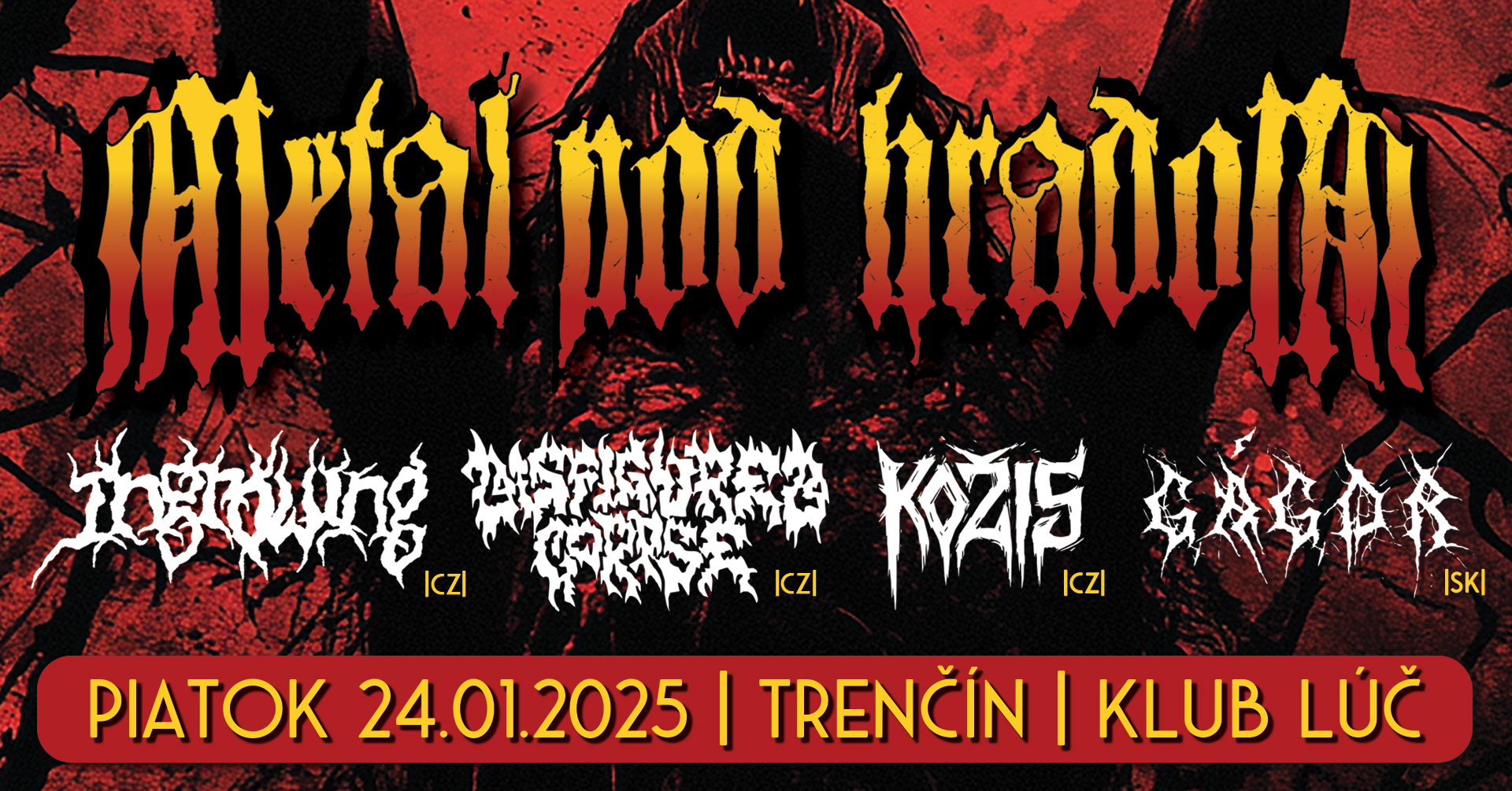 Metal pod hradom: Ingrowing + Disfigured Corpse + Kožis + Gágor