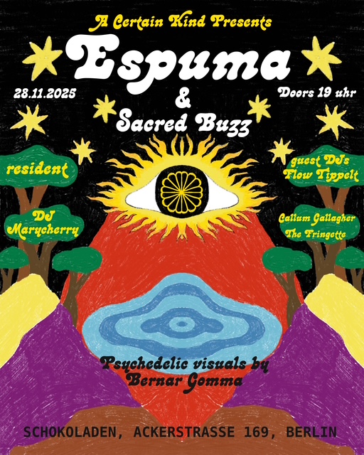 A CERTAIN KIND PRESENTS:Espuma (60s Psychedelia/London) + Sacred Buzz (Berlin Psych) x Schokoladen