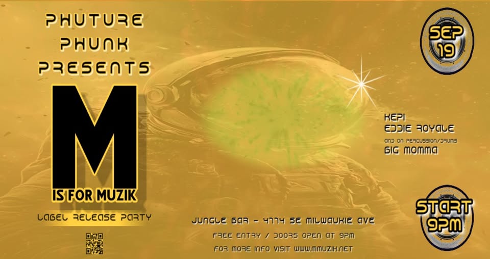 M IS FOR MUZIK – LABEL RELEASE PARTY