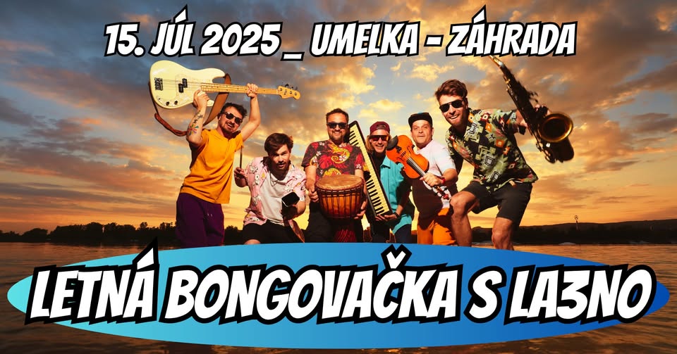 Letná bongovačka s La3no/ Umelka - Záhrada