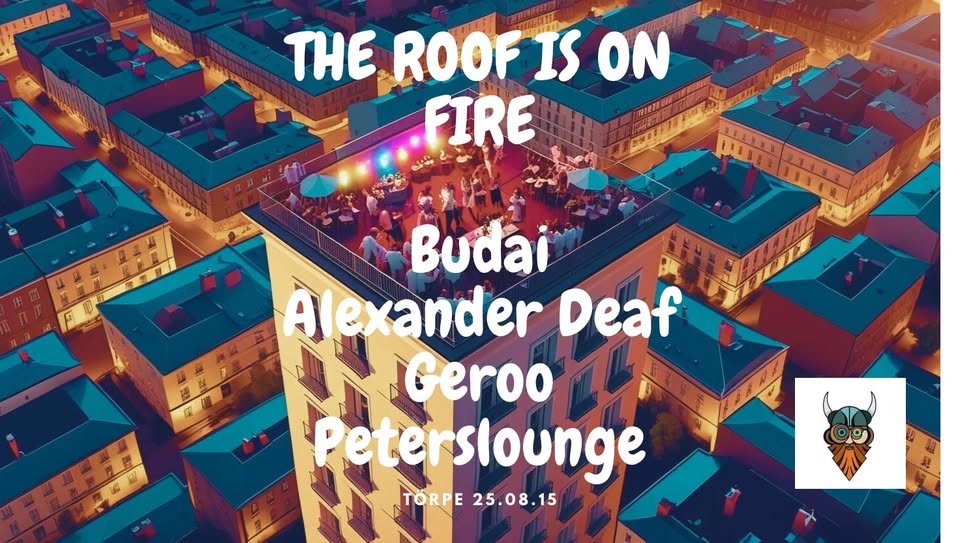 THE ROOF IS ON FIRE