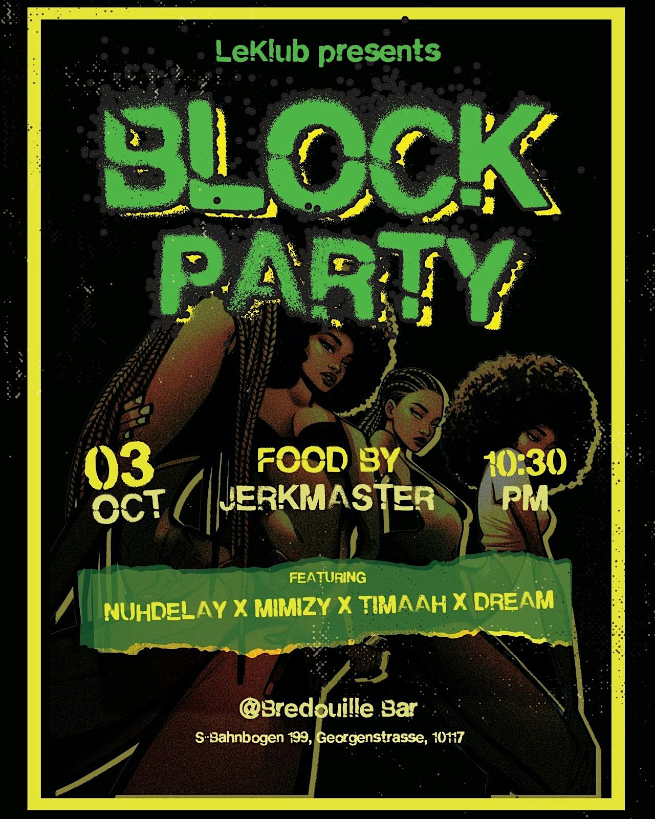 BLOCK PARTY summer closing