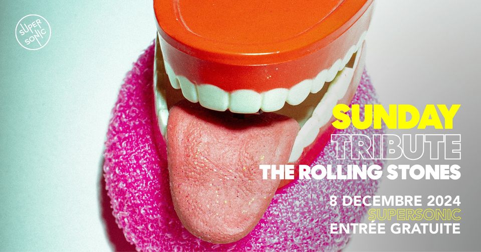 Sunday Tribute - The Rolling Stones // Supersonic