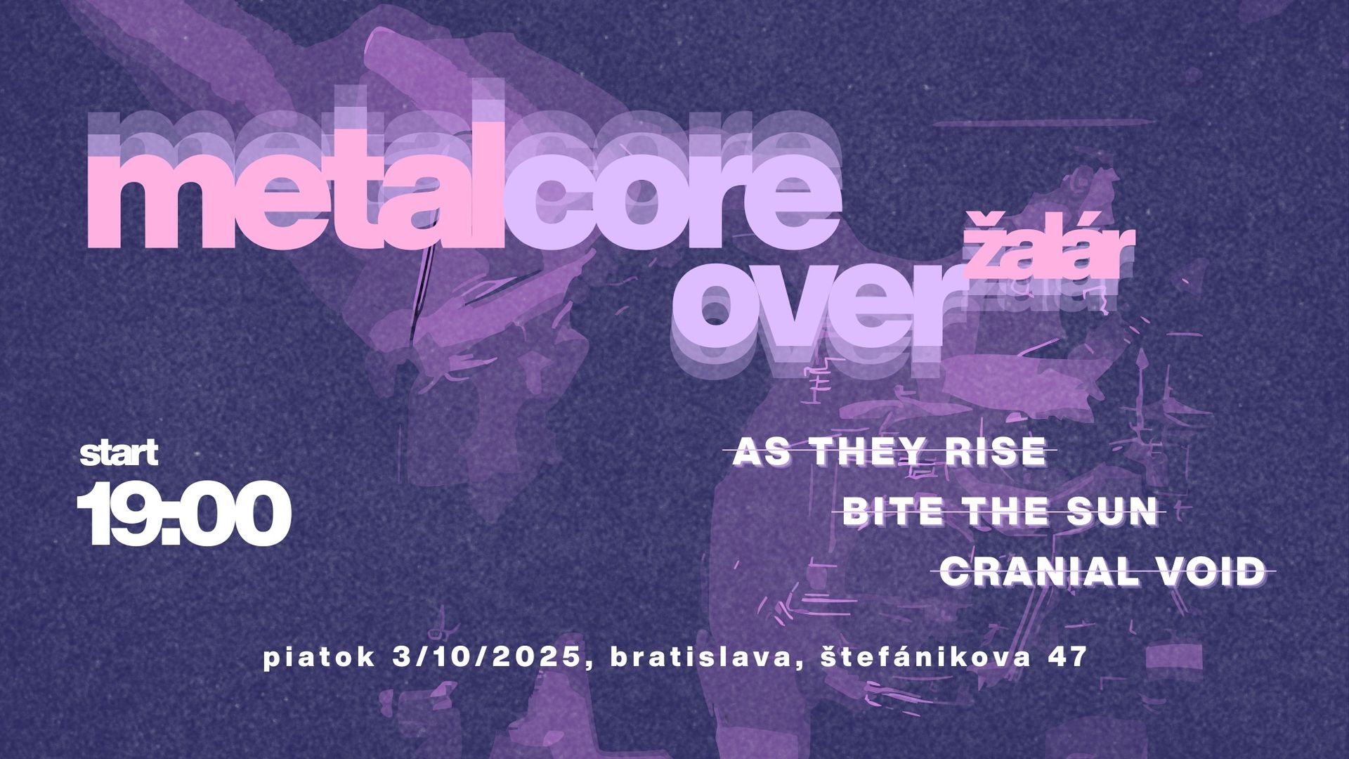 metalcore over žalár // As They Rise / Cranial Void / Bite The Sun
