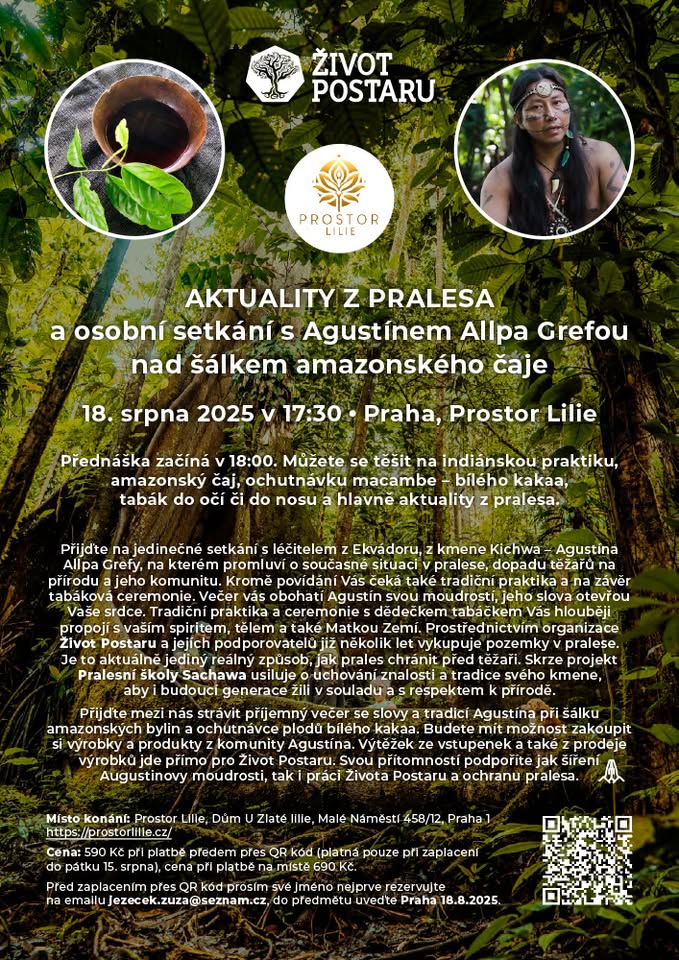 Aktuality z pralesa a osobní setkání s Agustinem Allpa Grefou nad šálkem amazonského čaje