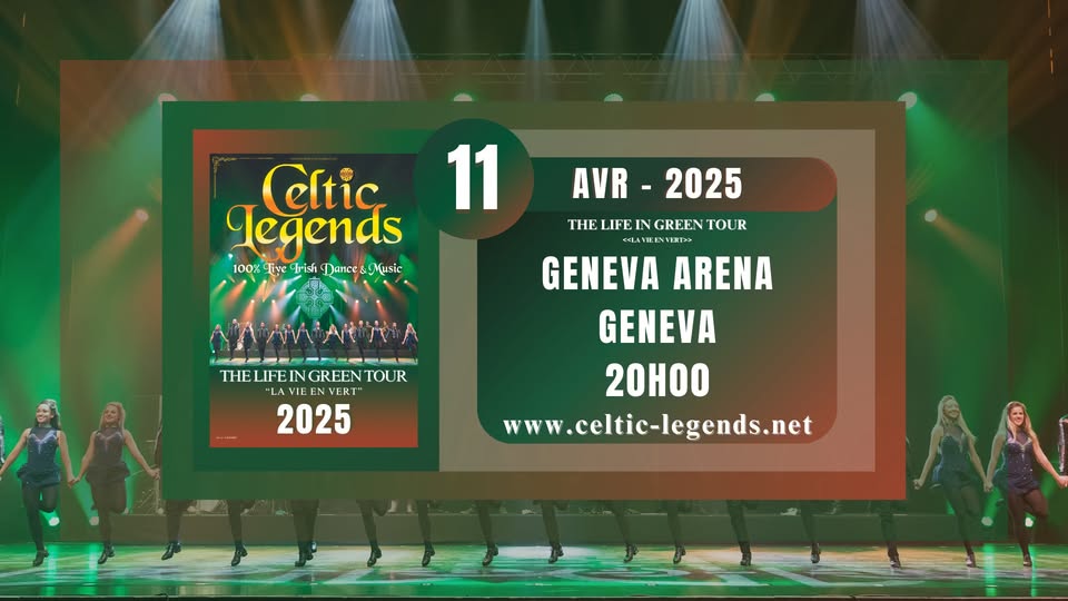 Celtic Legends - The Life in Green Tour 2025 - Geneva