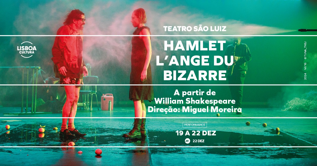 HAMLET – L’ ANGE DU BIZARRE, a partir de William Shakespeare | Direção Miguel Moreira, no São Luiz