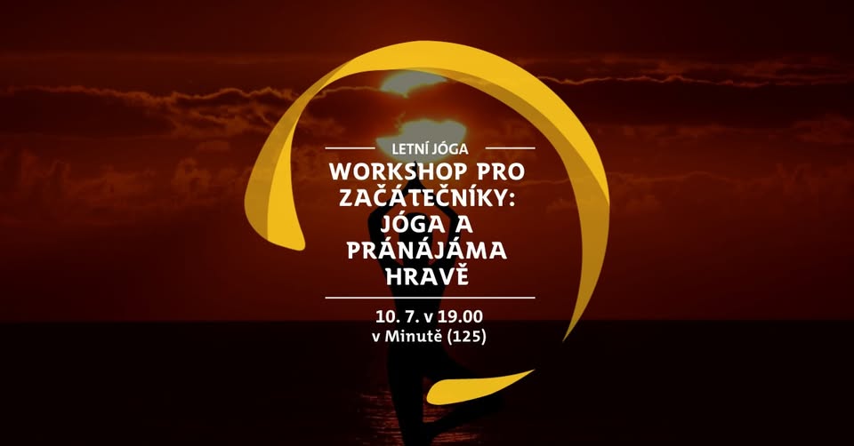 Workshop pro začátečníky: Jóga a Pránájáma hravě