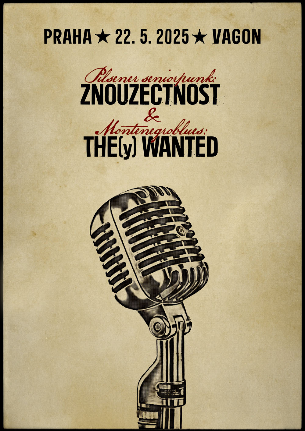 ZNOUZECTNOST + THE(Y) WANTED