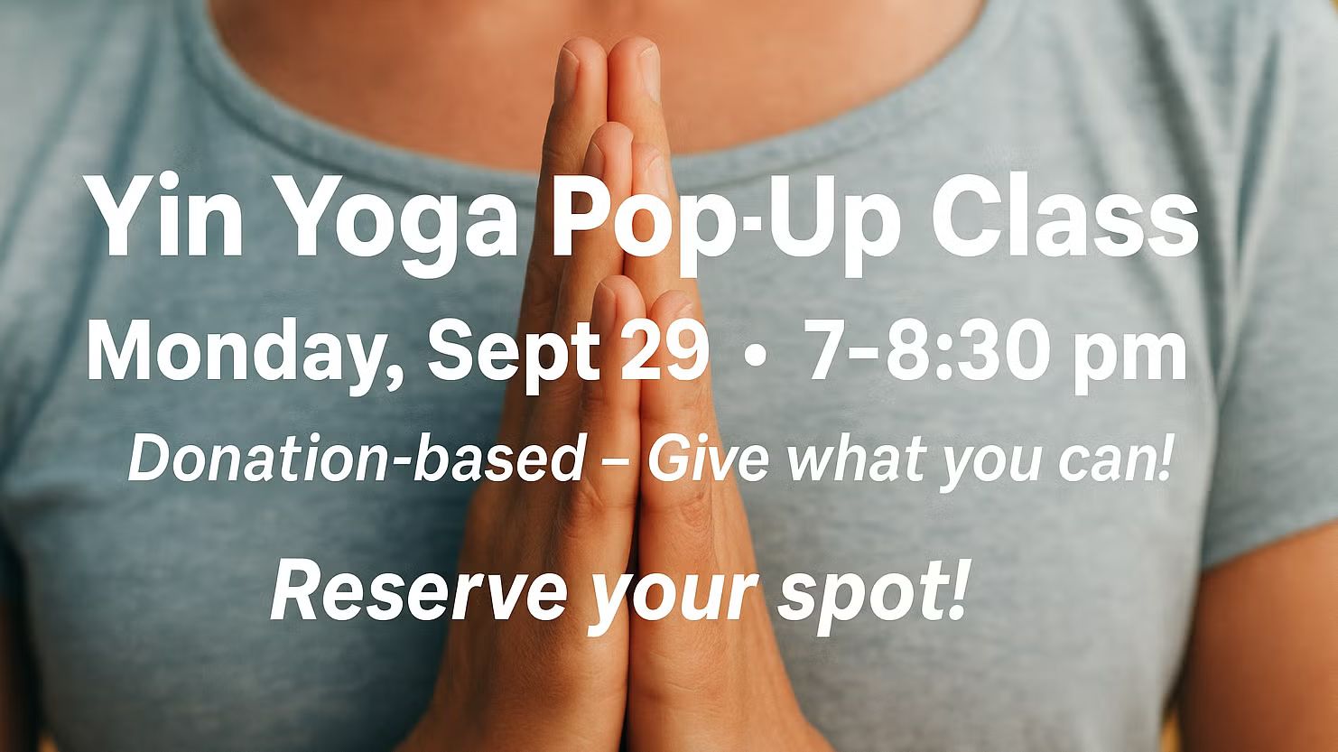 🌜 Yin Yoga Pop-Up Class • Based on Donation