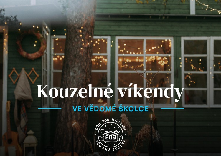 Kouzelné víkendy ve Vědomé školce
