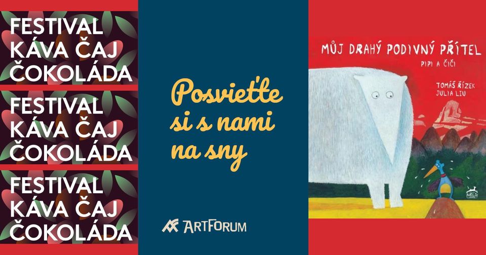 Artforum a Posvieťte si s nami na sny na festivale Káva Čaj Čokoláda