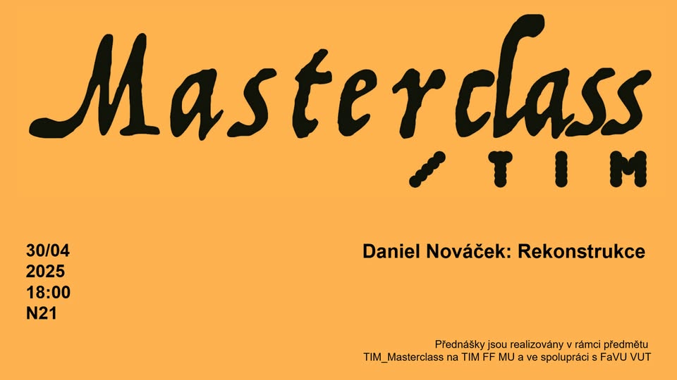 Master class / Daniel Nováček: Rekonstrukce
